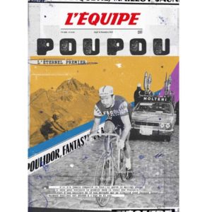 L'ÉQUIPE - AFFICHE DIGIGRAPHIE POUPOU, L'ÉTERNEL PREMIER - RAYMOND POULIDOR - PLAKAT