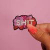 "SHIT" BROCHE BRODÉE À LA MAIN - MALICIEUSE