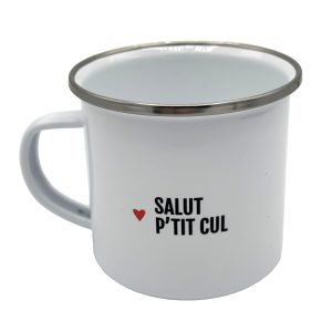 MUG EN METAL EMAILLÉ "SALUT PTIT CUL" - BIBICHE FAIT SON CIRQUE